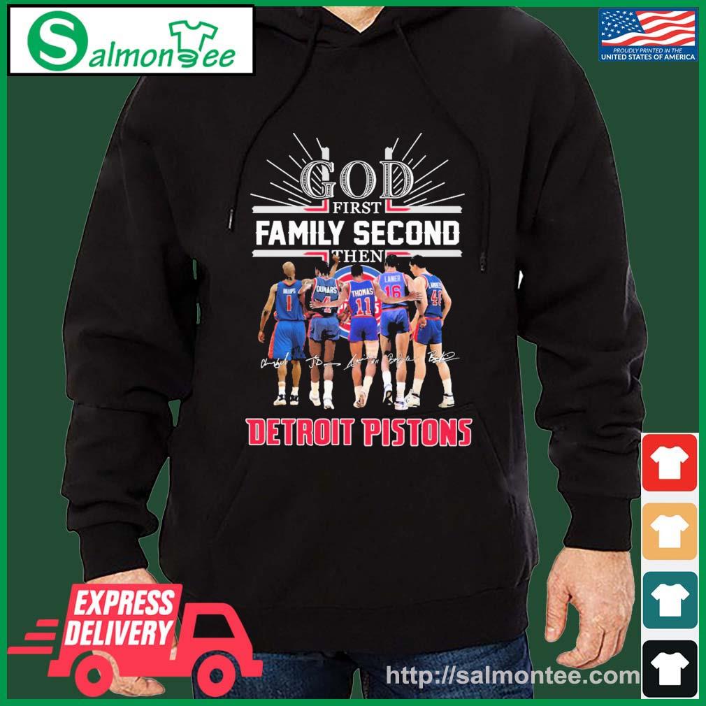 God Family Second First Then Detroit Pistons Basketball Team Signatures Shirt salmon black hoodie