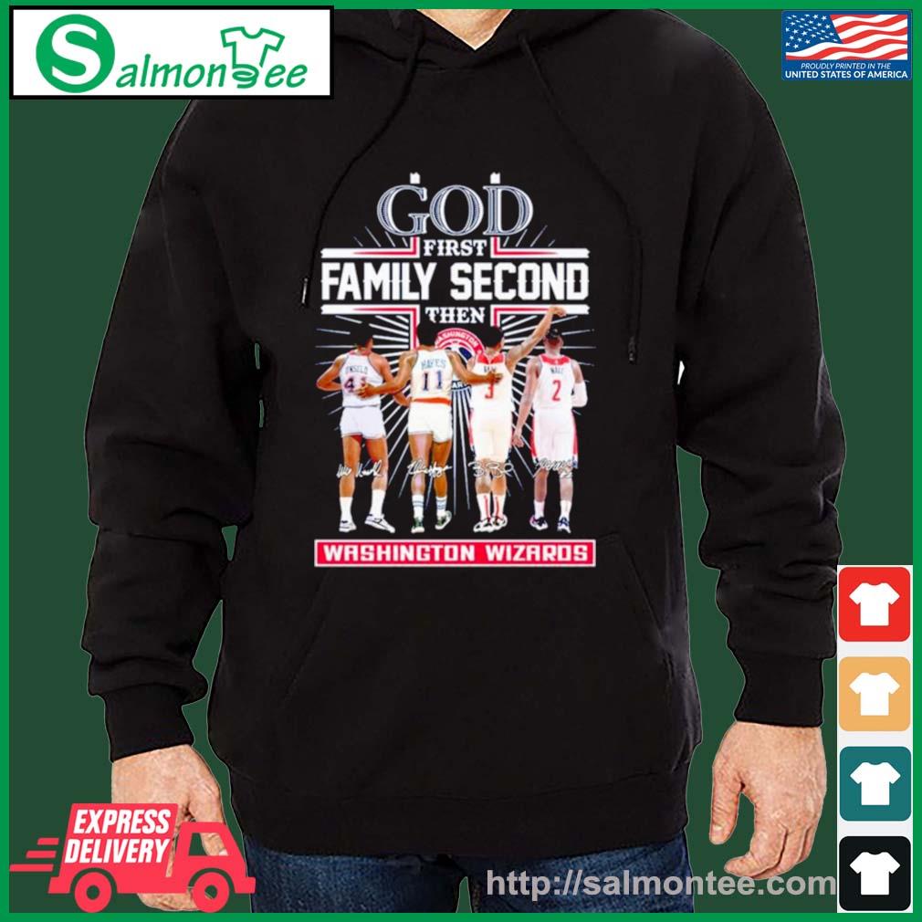 God Family Second First Then Washington Wizards Basketball Team Signatures Shirt salmon black hoodie