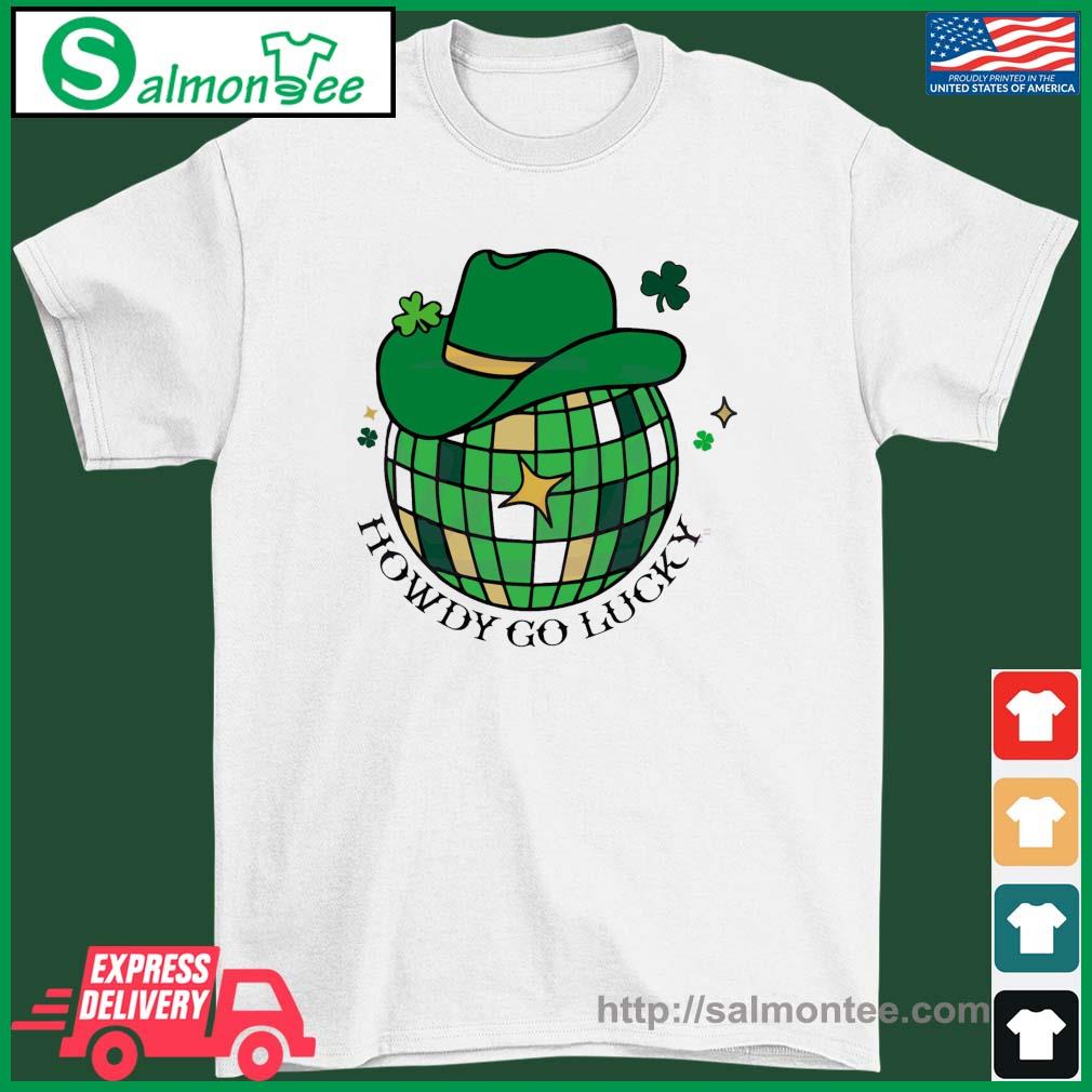 Howdy Go Lucky Western St Patrick Day Shirt