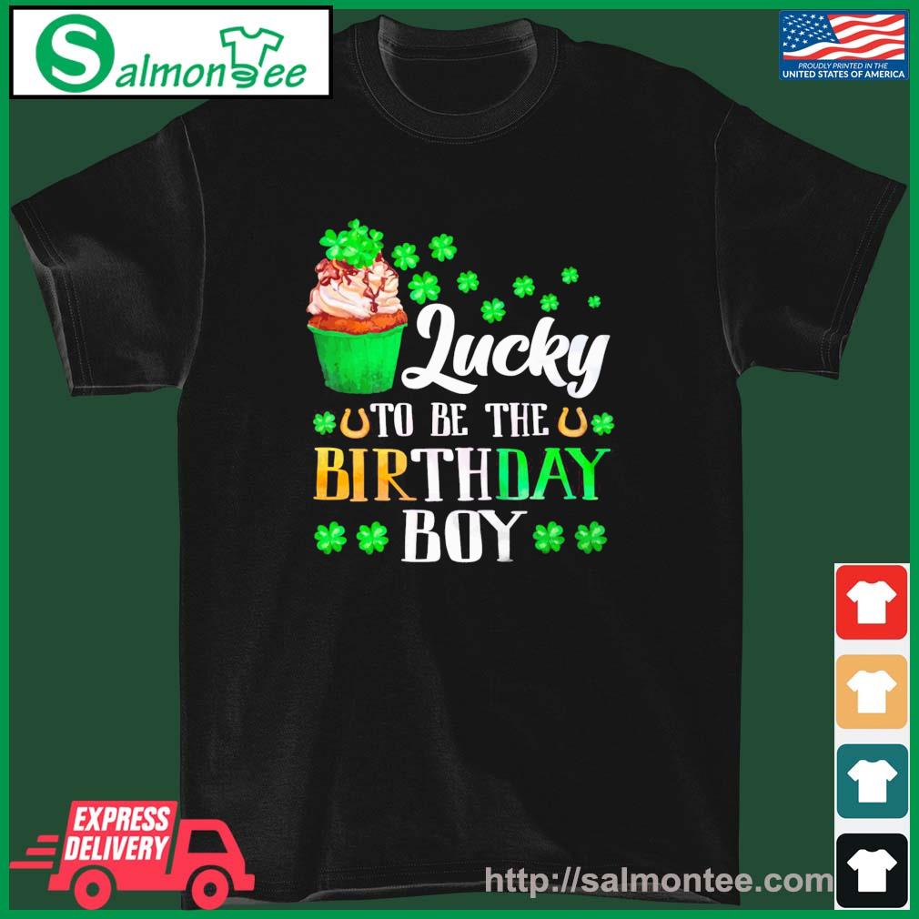 Lucky To Be The Birthday Boy St Patricks Day Shamrock Birthday Shirt