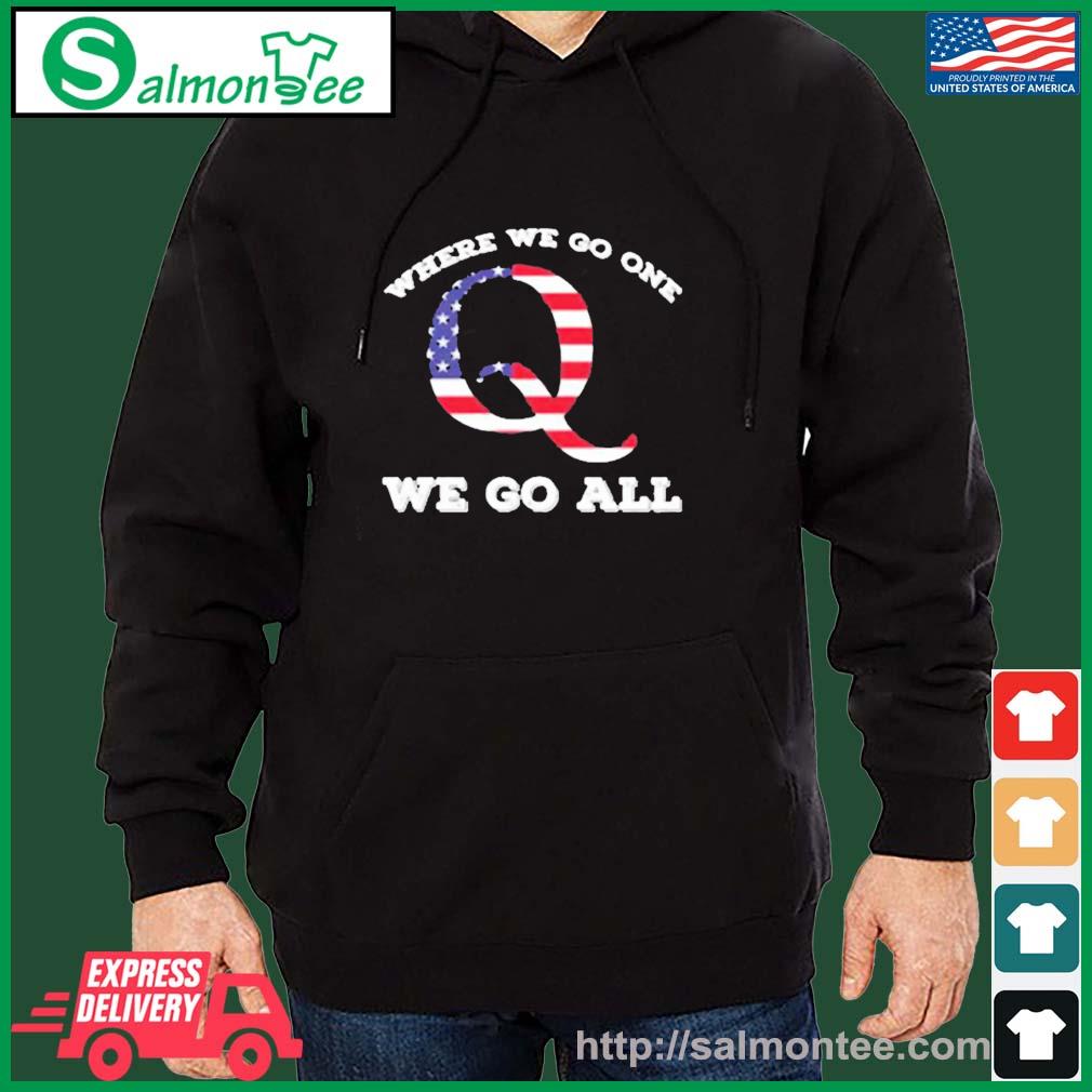 American Flag Q Anon Where We Go One We Go All Shirt salmon black hoodie