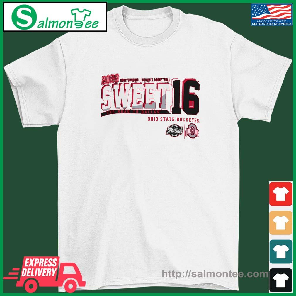 Awesome 2023 NCAA DI Women's Basketball Sweet 16 Ohio State Buckeyes The Road To Dallas Shirt