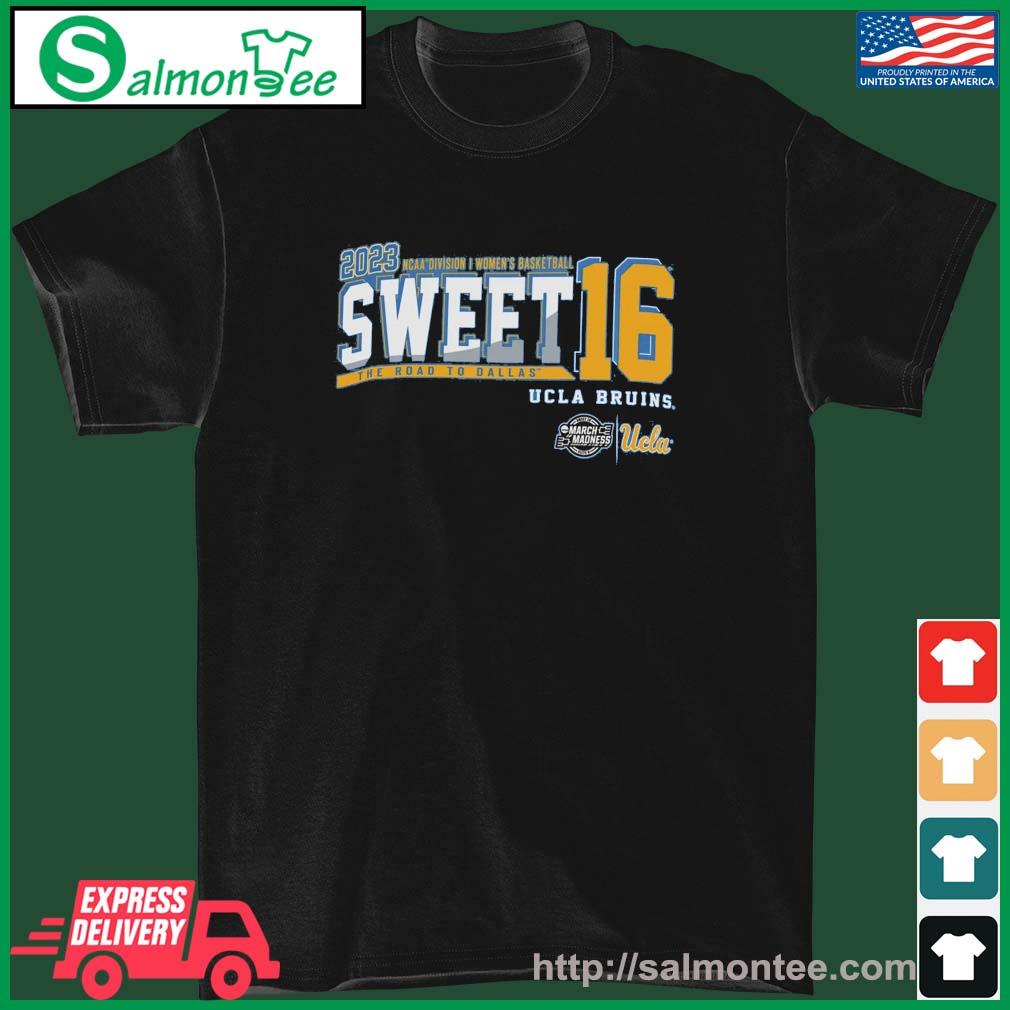 Awesome 2023 NCAA DI Women's Basketball Sweet 16 UCLA Bruins The Road To Dallas Shirt