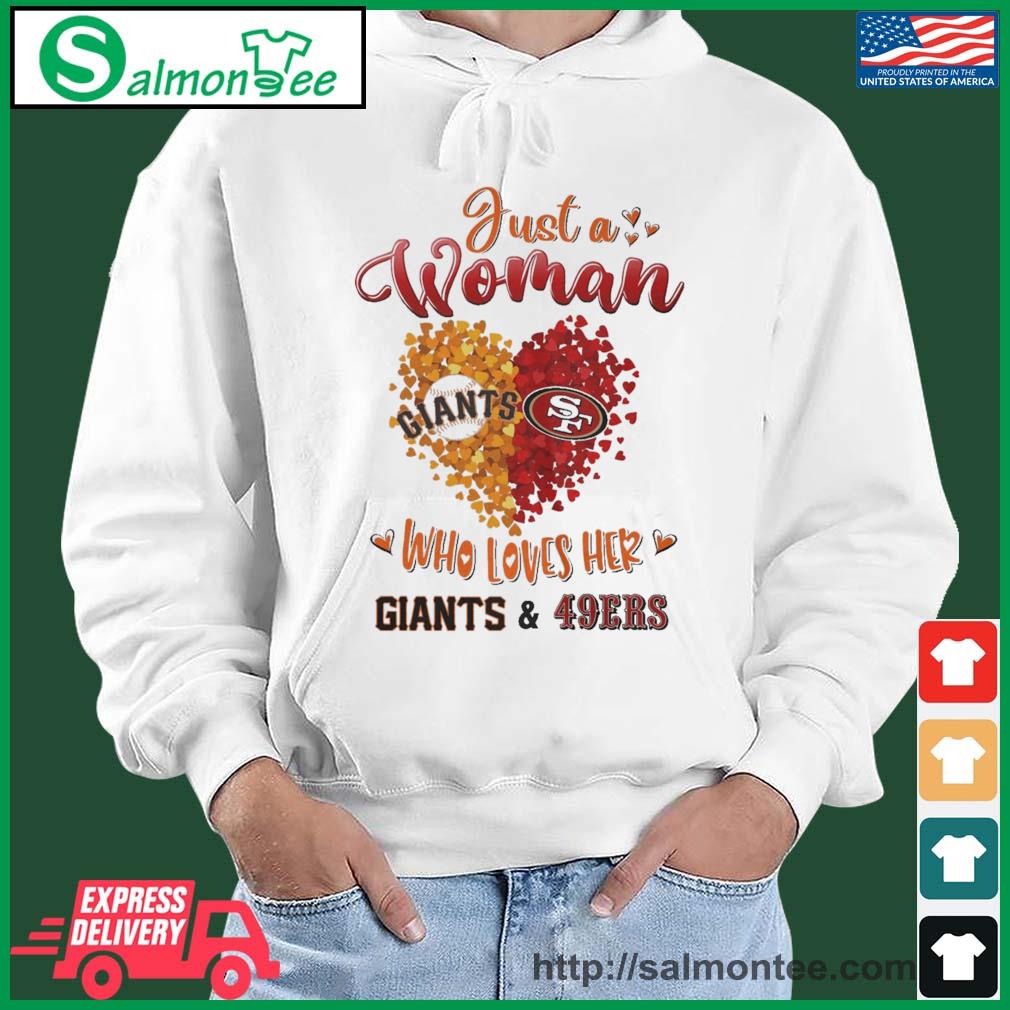 Best just A Woman Who Loves Her Giants And 49ers Shirt salmon white hoodie