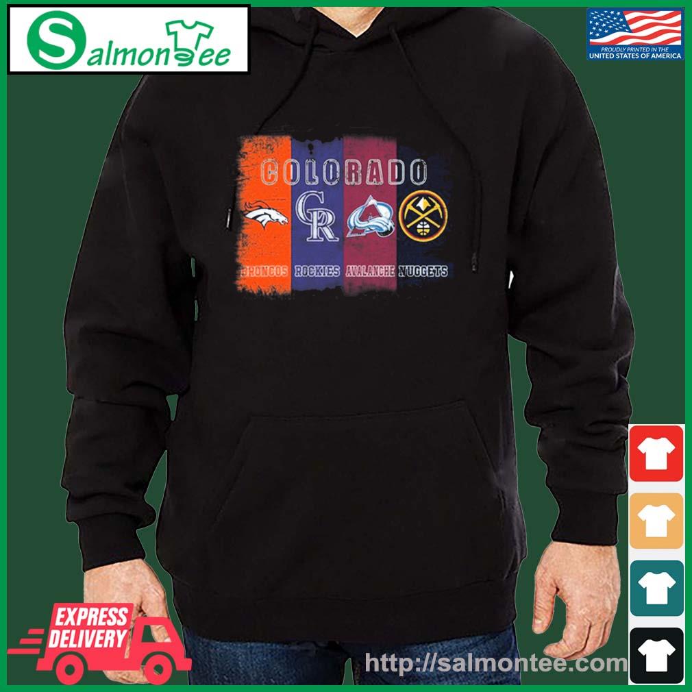 Official Denver Nuggets, Broncos, Rockies and Avalanche sports shirt,  hoodie, sweater, long sleeve and tank top