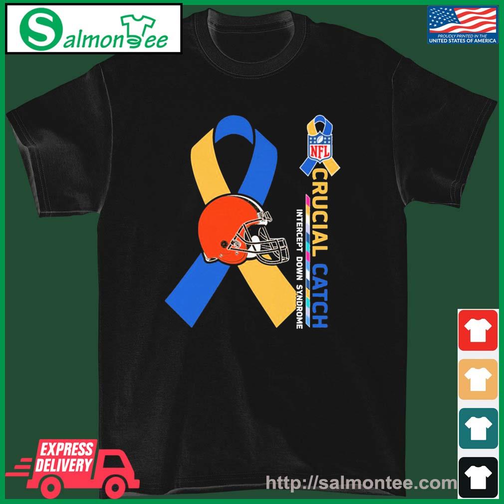Crucial Catch Down Syndrome Cleveland Browns Shirt