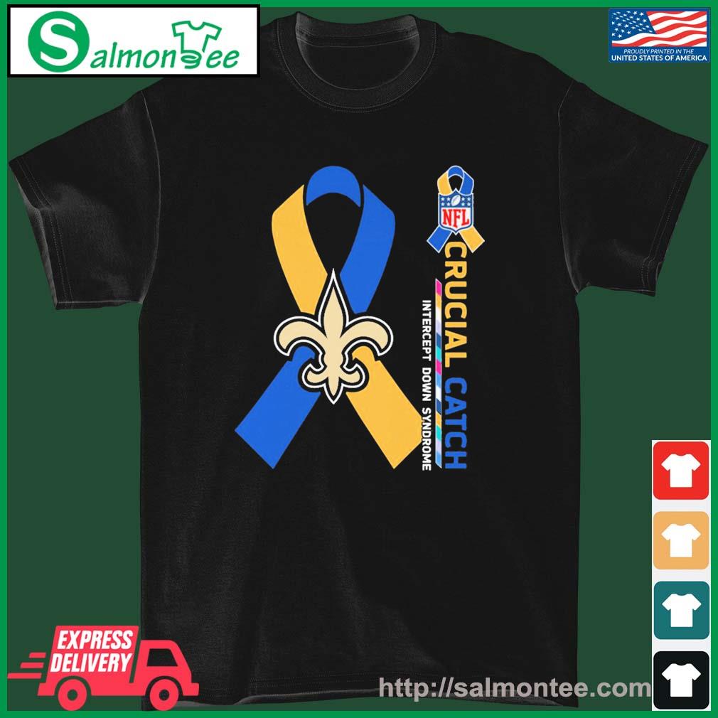 Crucial Catch Down Syndrome New Orleans Saints Shirt