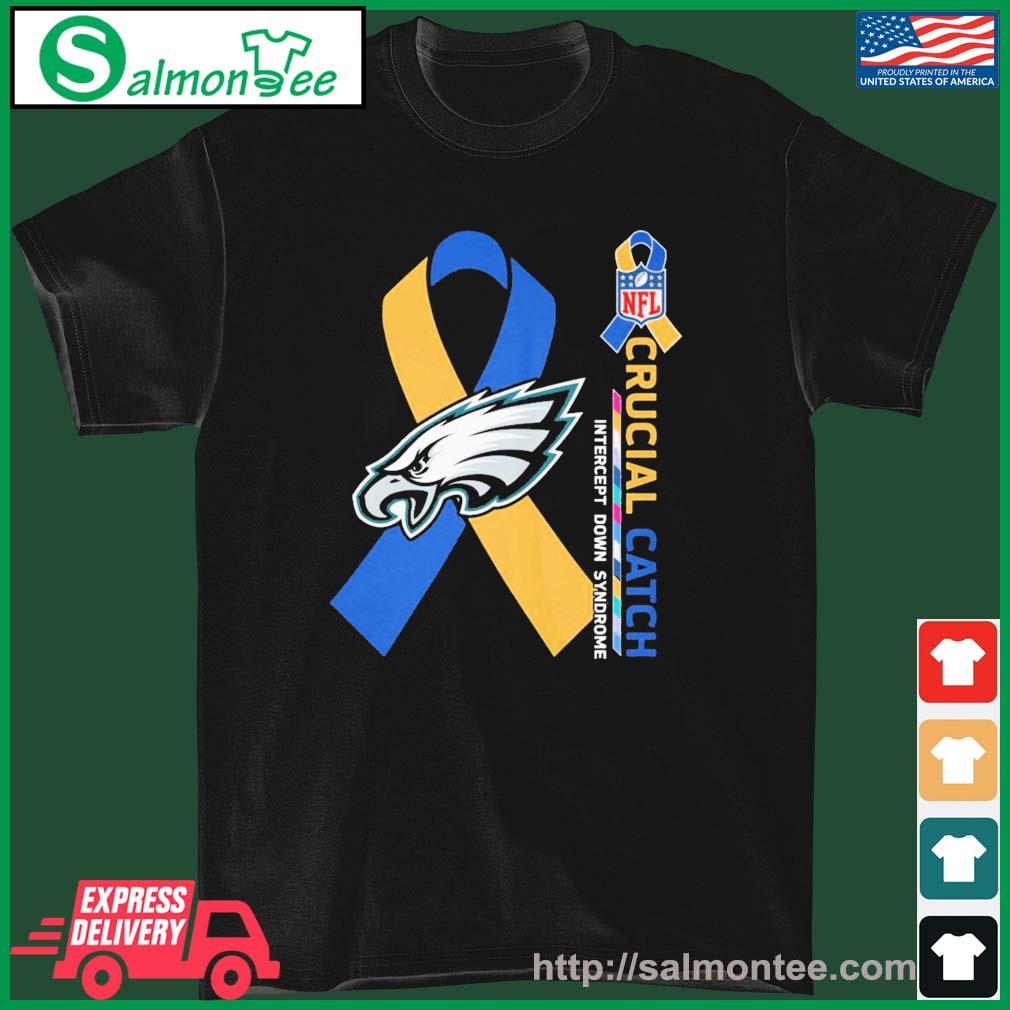 Crucial Catch Down Syndrome Philadelphia Eagles Shirt