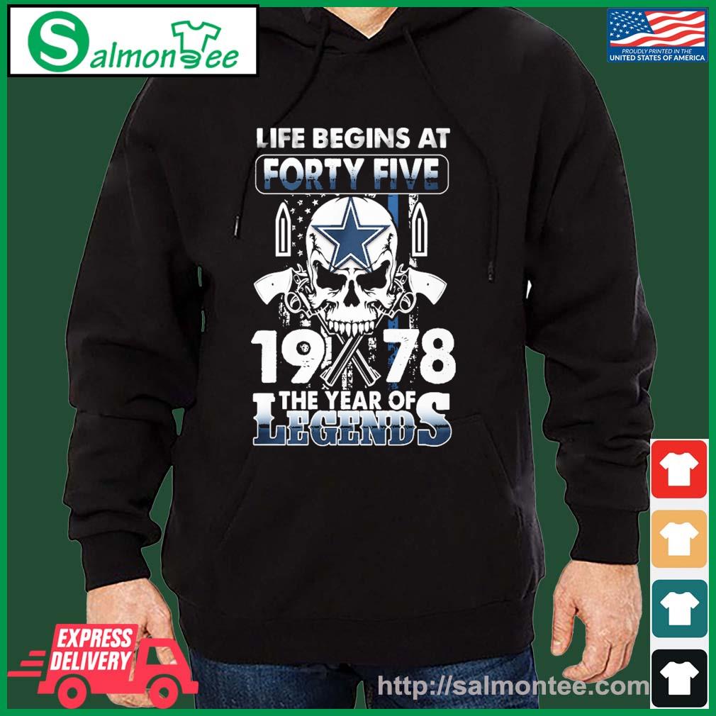 Dallas Cowboys Life Begins At Forty Five 1978 The Year Of Legends American  Flag Vintage Shirt, hoodie, sweater, long sleeve and tank top