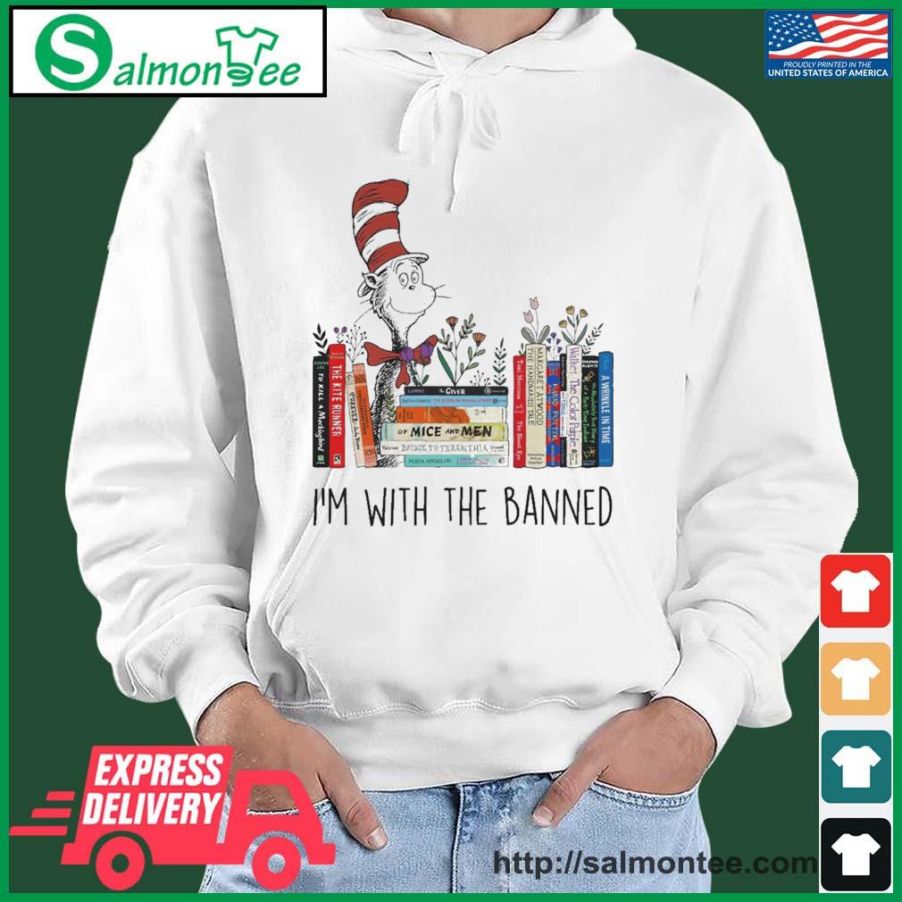 Dr Seuss I'm With The Banned Shirt salmon white hoodie
