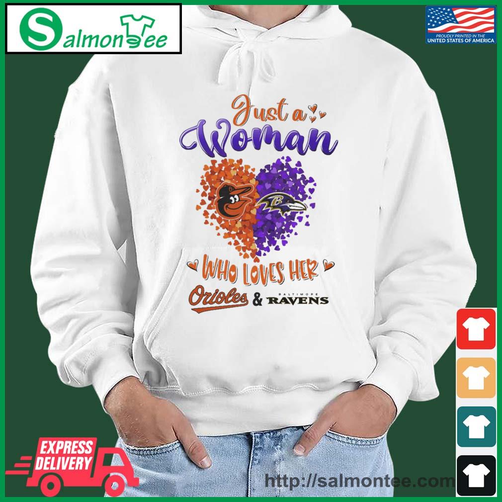 Original just A Woman Who Loves Her Orioles And Ravens Shirt salmon white hoodie