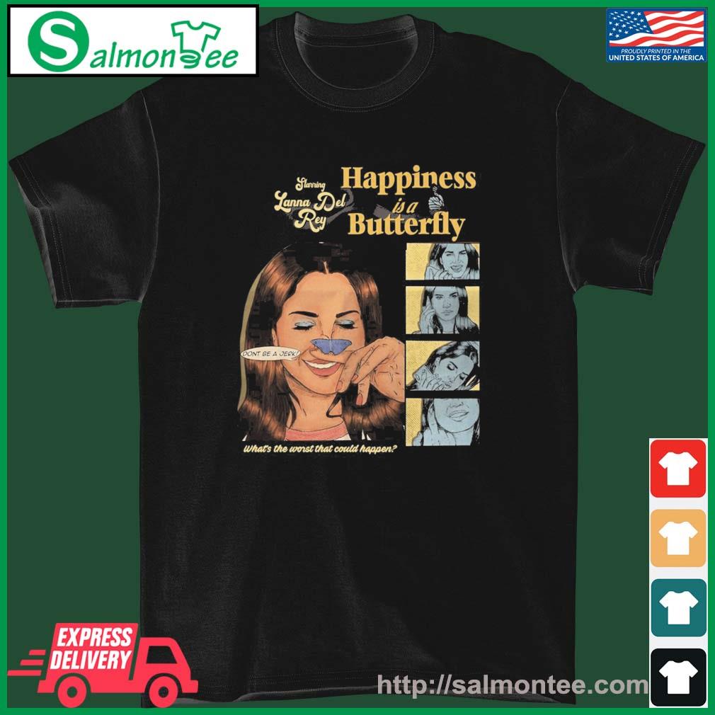 Premium happiness Is A Butterfly What;s The Worst That Could Happen Shirt