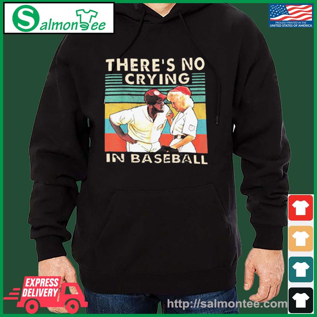 Premium there's No Crying In Baseball Vintage Shirt salmon black hoodie