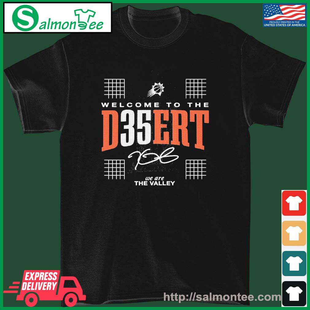 Welcome To The D35ert We Are The Valley Signature Shirt