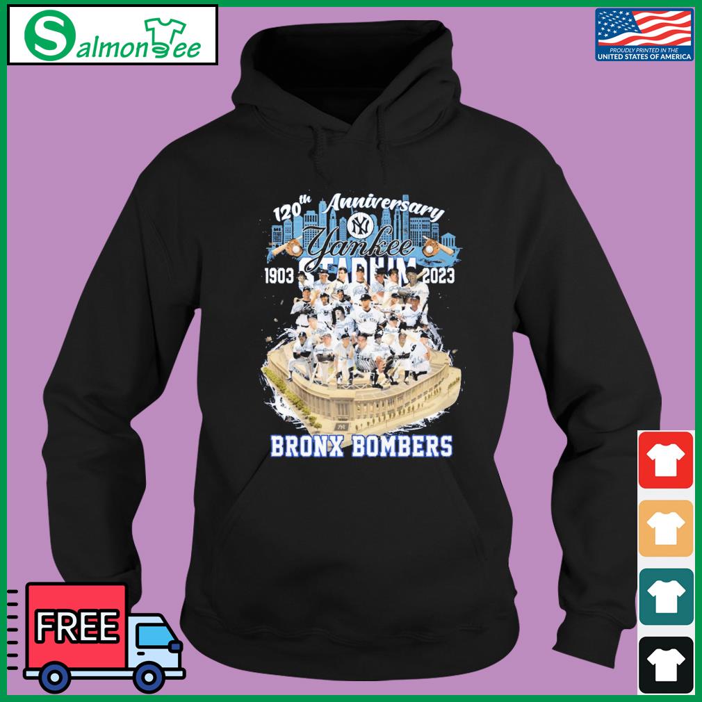 120th anniversary New York Yankee Stadium 1903 2023 Bronx Bombers shirt,  hoodie, longsleeve, sweatshirt, v-neck tee