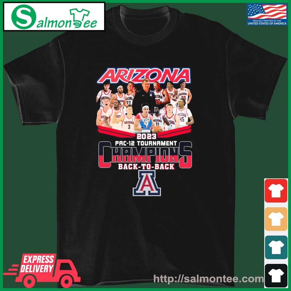 Arizona 2023 Pac 12 Tournament Champions Back To Back Shirt, hoodie