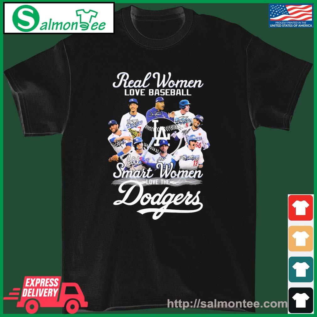 Real Women Love Basketball Teams Signature Smart Women Love The Dodgers  Shirt, hoodie, sweater, long sleeve and tank top