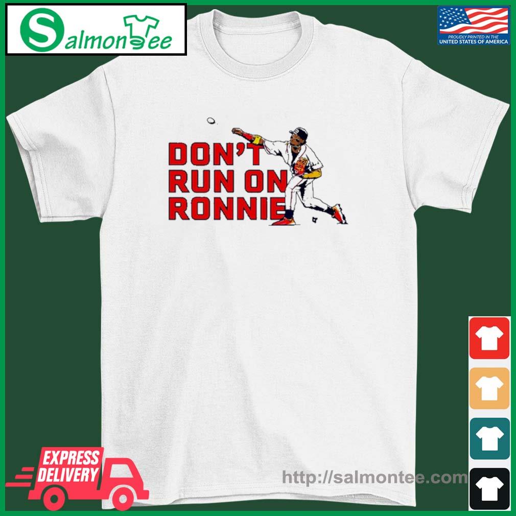 Ronald Acuna Jr Don't Run On Ronnie Shirt - Lelemoon