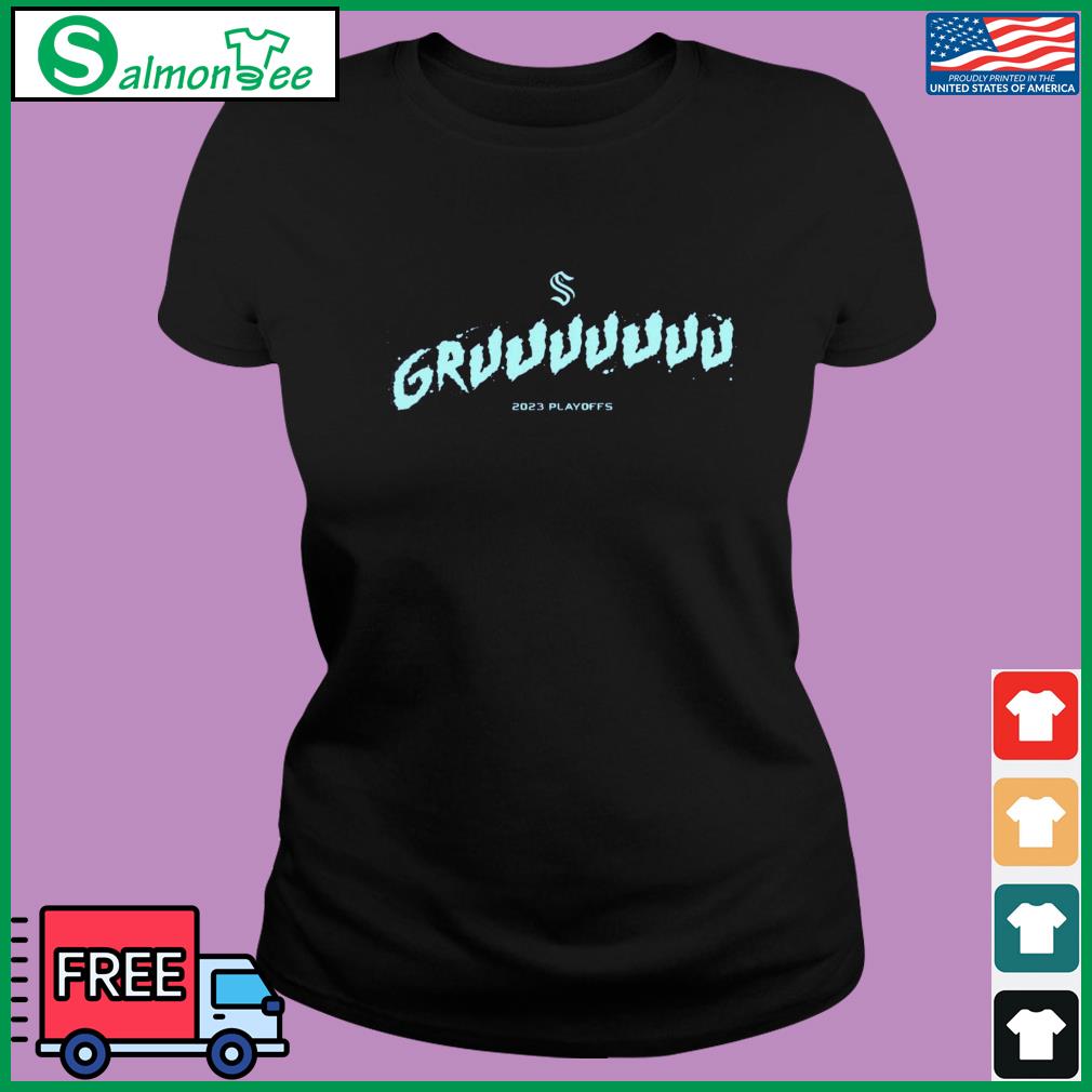 2023 Seattle Kraken Stanley Cup Playoffs GRUUUUU Shirt