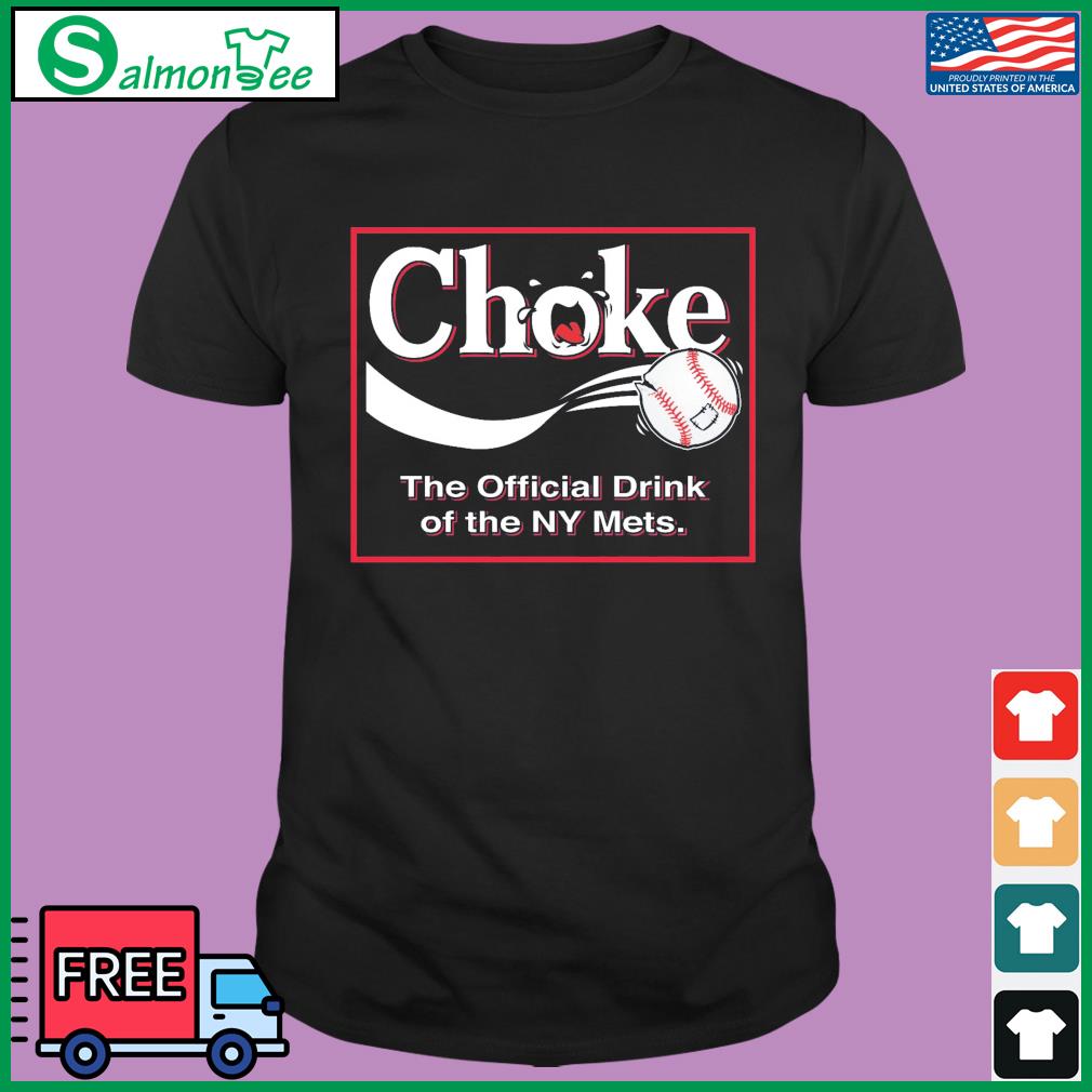 Atlanta Braves Choke - The Official Drink of NY Mets Shirt, hoodie,  sweater, long sleeve and tank top