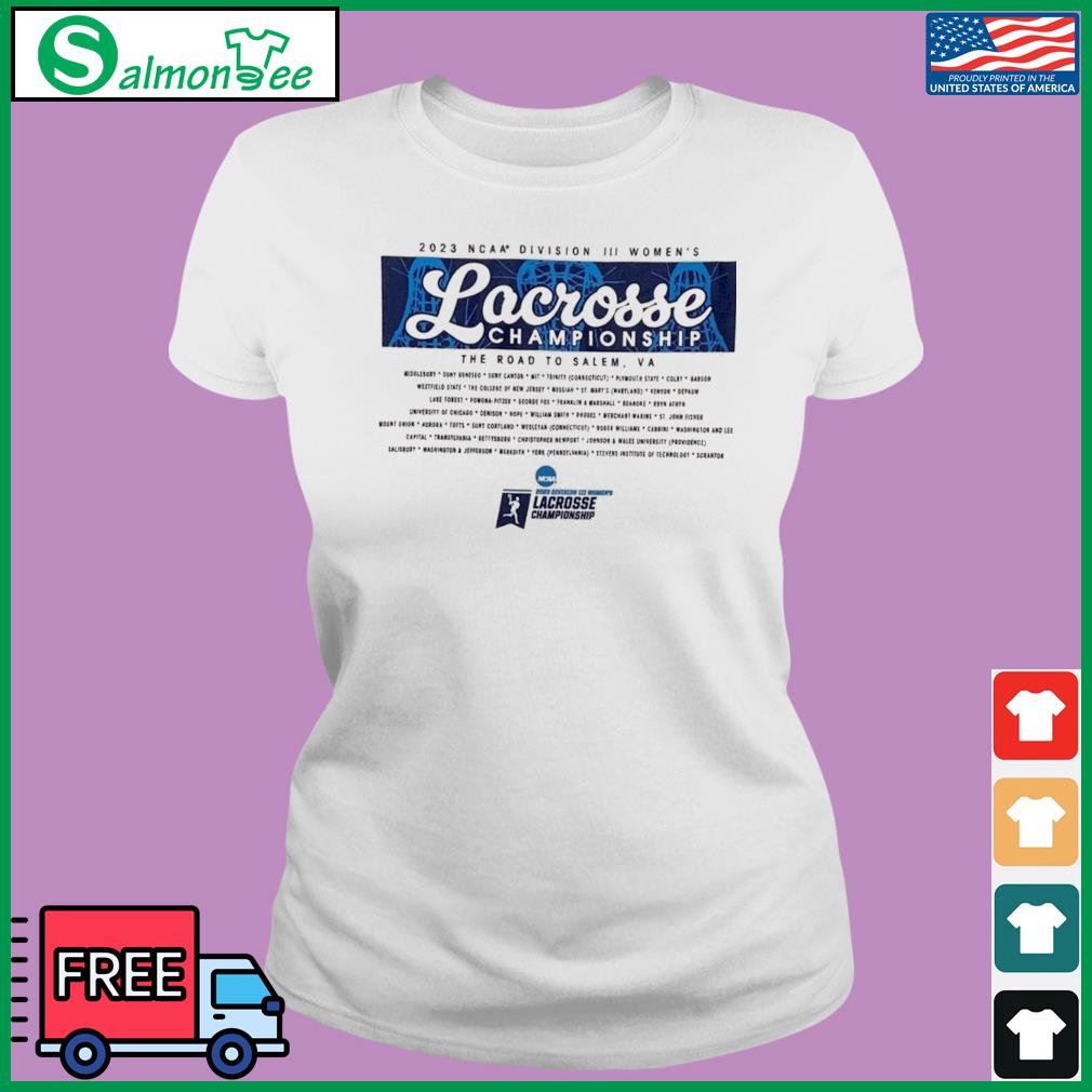 D3 Women's Lacrosse Championship 2023 Road To Salem, Virginia Shirt