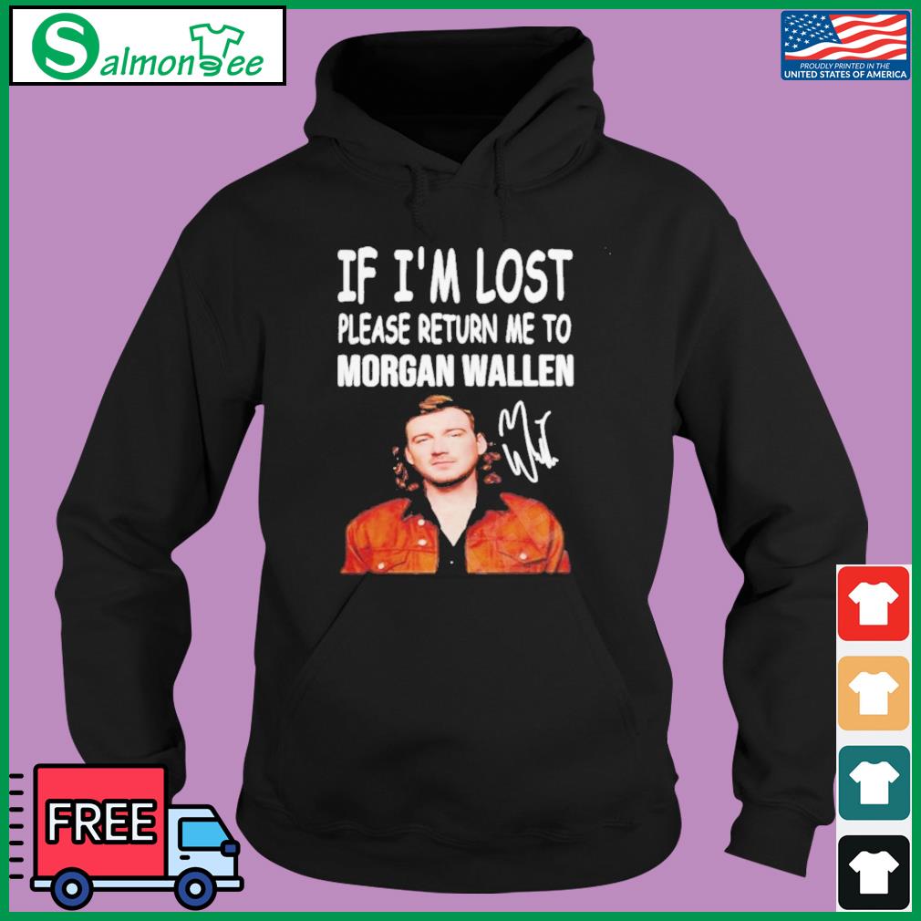 If Im Lost Please Return Me To Morgan Wallen Shirt