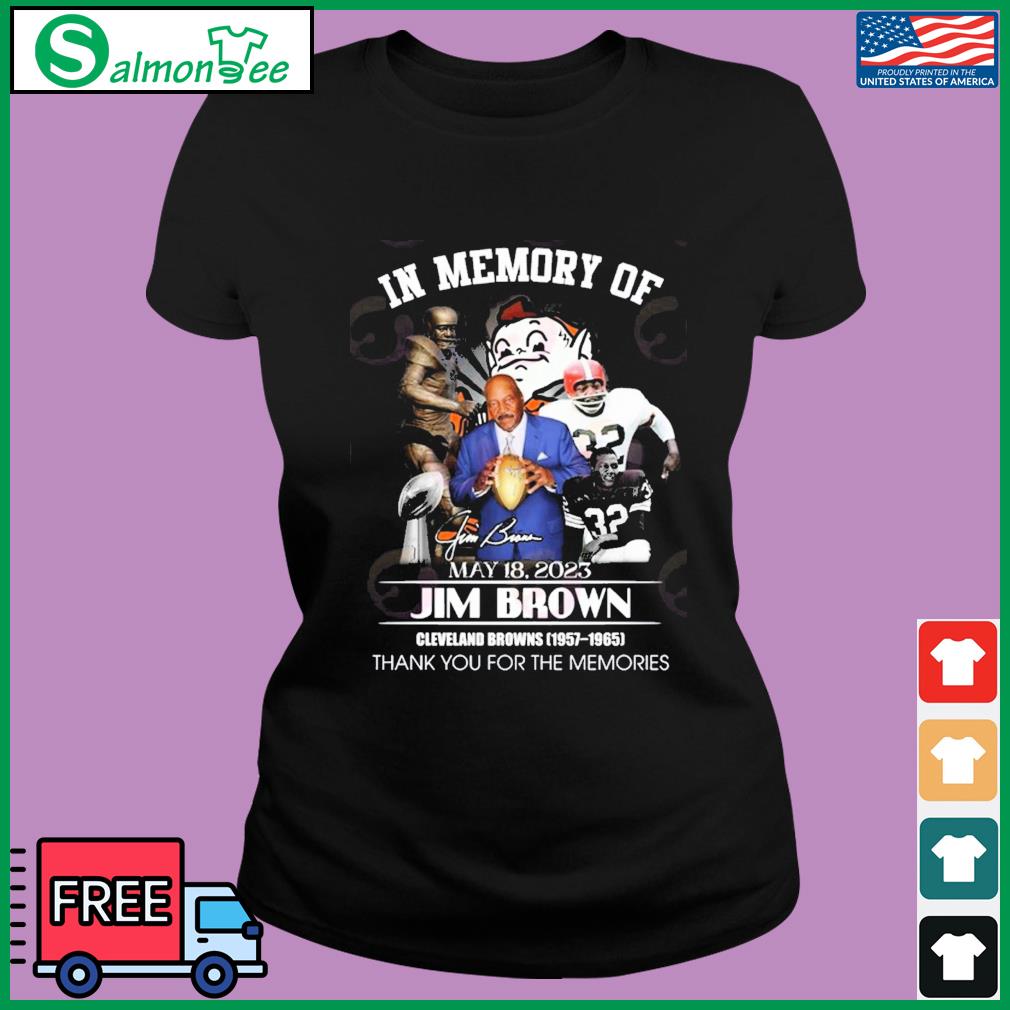 Cleveland Browns In Memory Of Jim Brown May 18 2023 T-Shirt - Growkoc