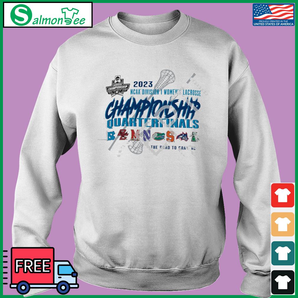 NCAA D1 Women's Lacrosse Quarterfinals Championship 2023 shirt, hoodie