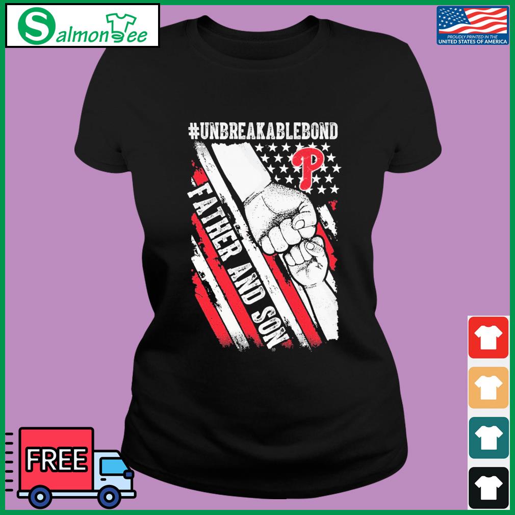 Philadelphia Phillies Unbreakable Bond Father And Son Shirt