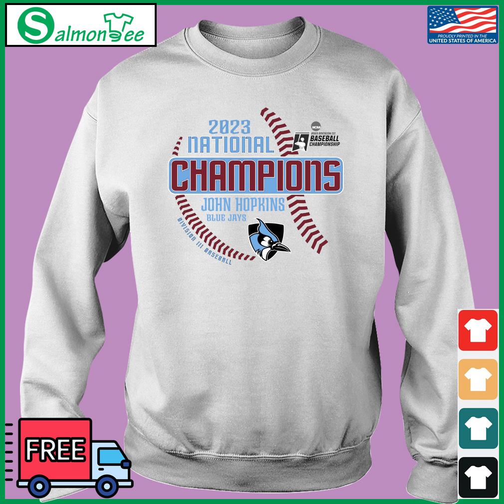 2023 ncaa Division iiI baseball championship johns hopkins blue jays  baseball shirt, hoodie, sweater, long sleeve and tank top