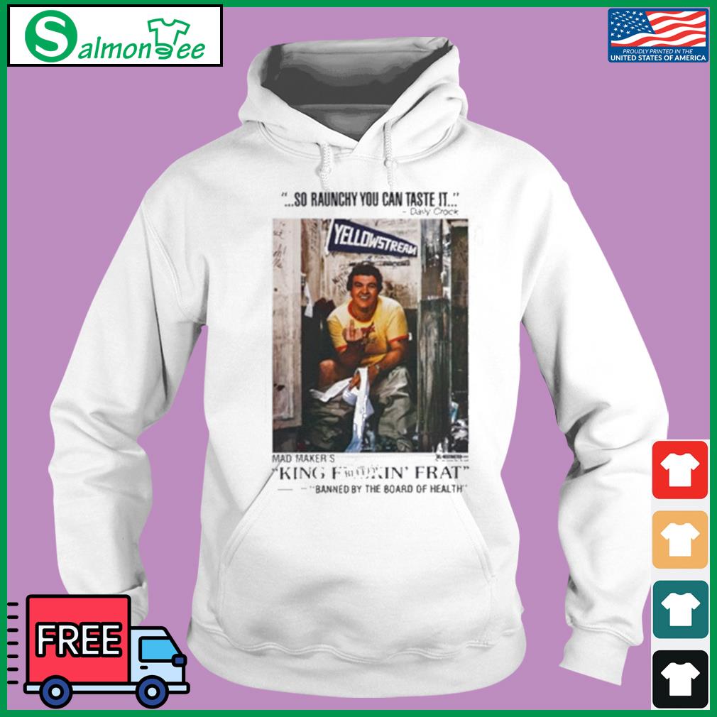 King Frat Custom Movie Shirt, hoodie, sweater, long sleeve and