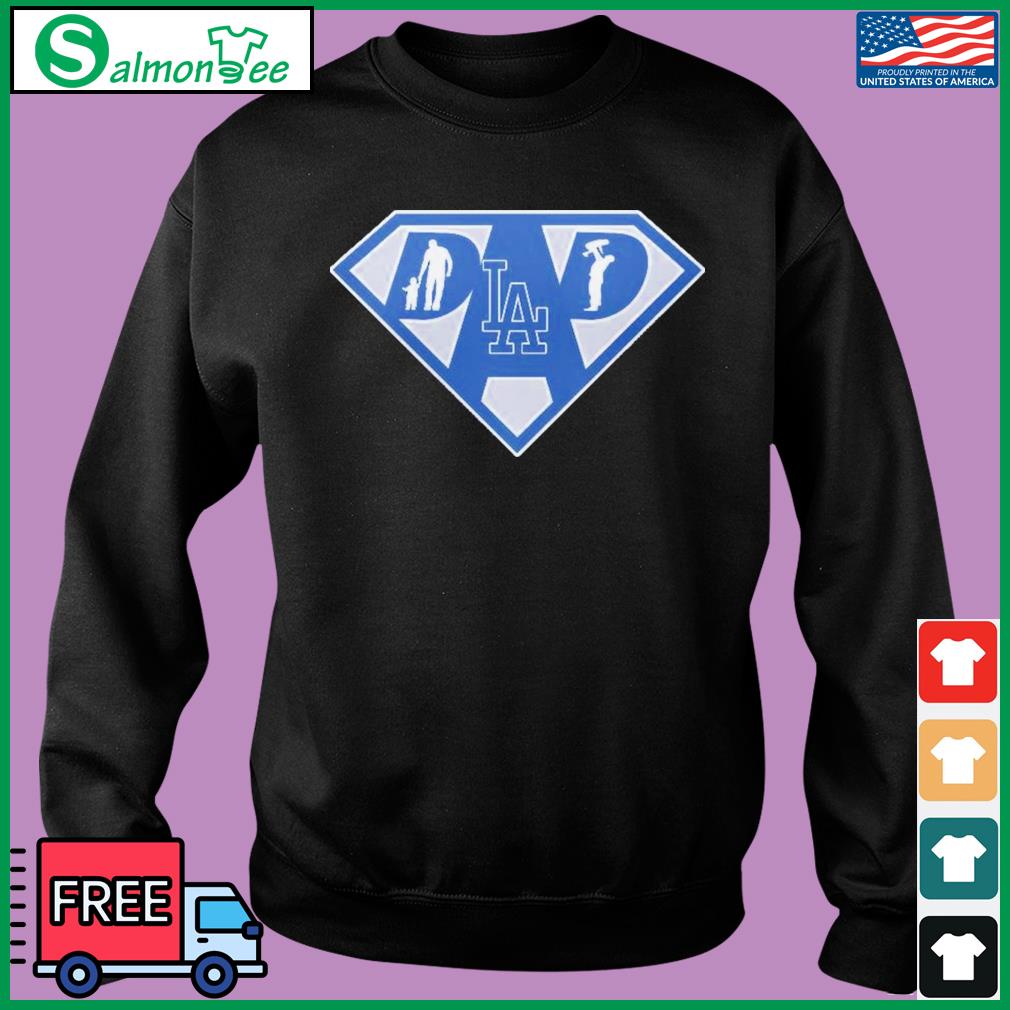 Los Angeles Dodgers Super dad II shirt, hoodie, sweater, long