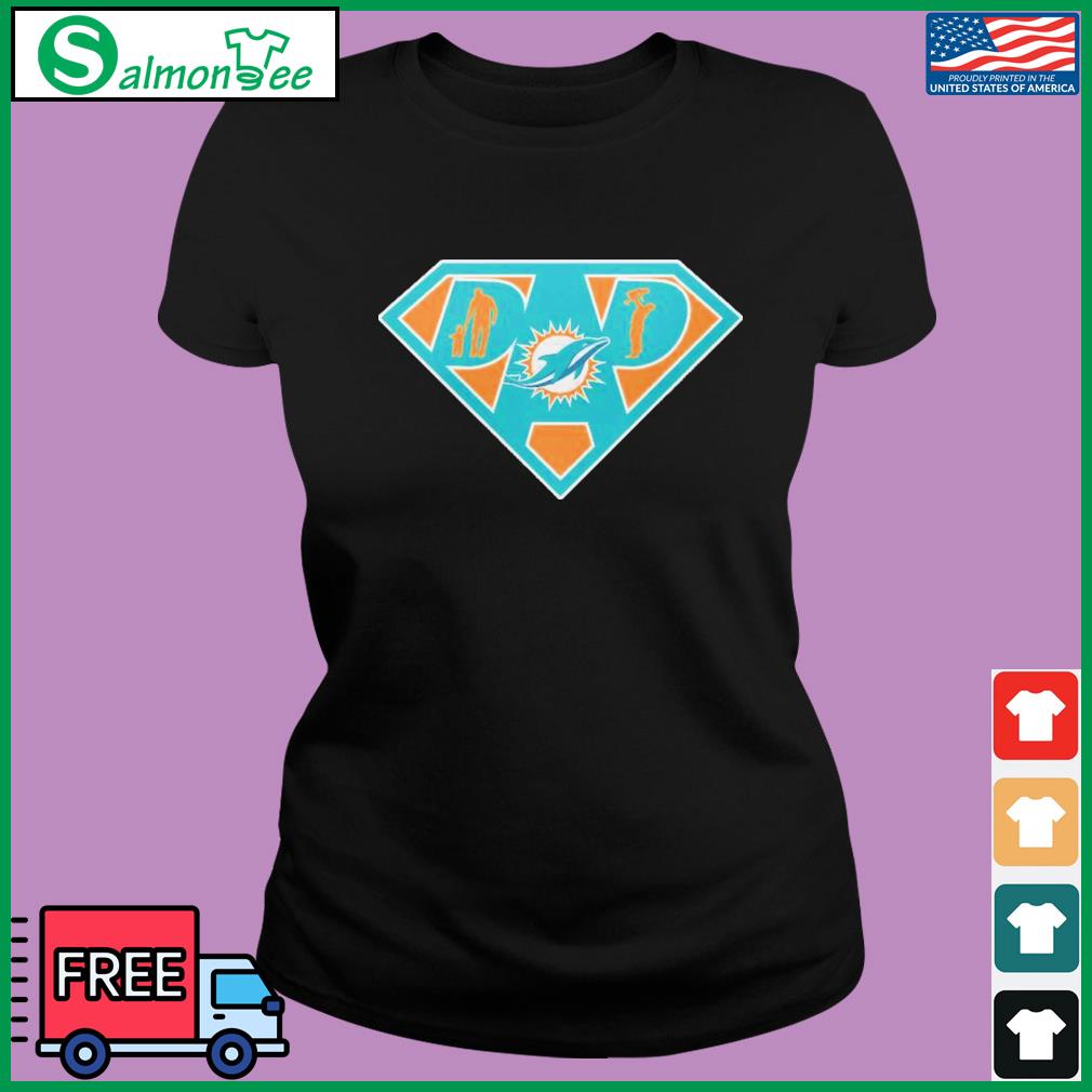 Miami Dolphins Super Dad Shirt - Teespix - Store Fashion LLC