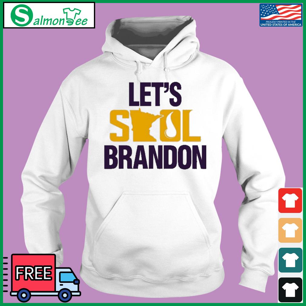 Minnesota Vikings Let's Skol Brandon Shirt