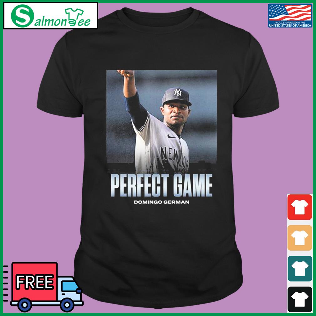 New York Yankees Domingo German Perfect Game shirt, hoodie, sweater, long  sleeve and tank top