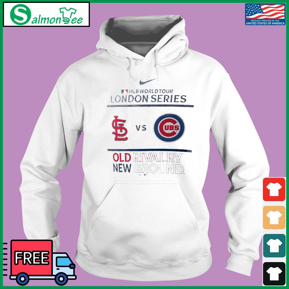 Nike Chicago Cubs Vs St Louis Cardinals 2023 Mlb World Tour London Series  Old Rivalry New Ground Shirt, hoodie, longsleeve, sweatshirt, v-neck tee
