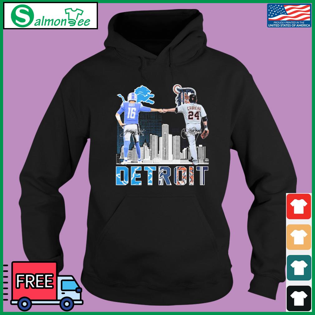 Official detroit Lions Goff And Tigers Cabrera T Shirt, hoodie, sweater,  long sleeve and tank top