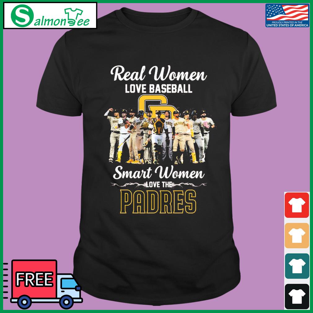 Official Real Women Love Baseball Smart Women Love The Padres
