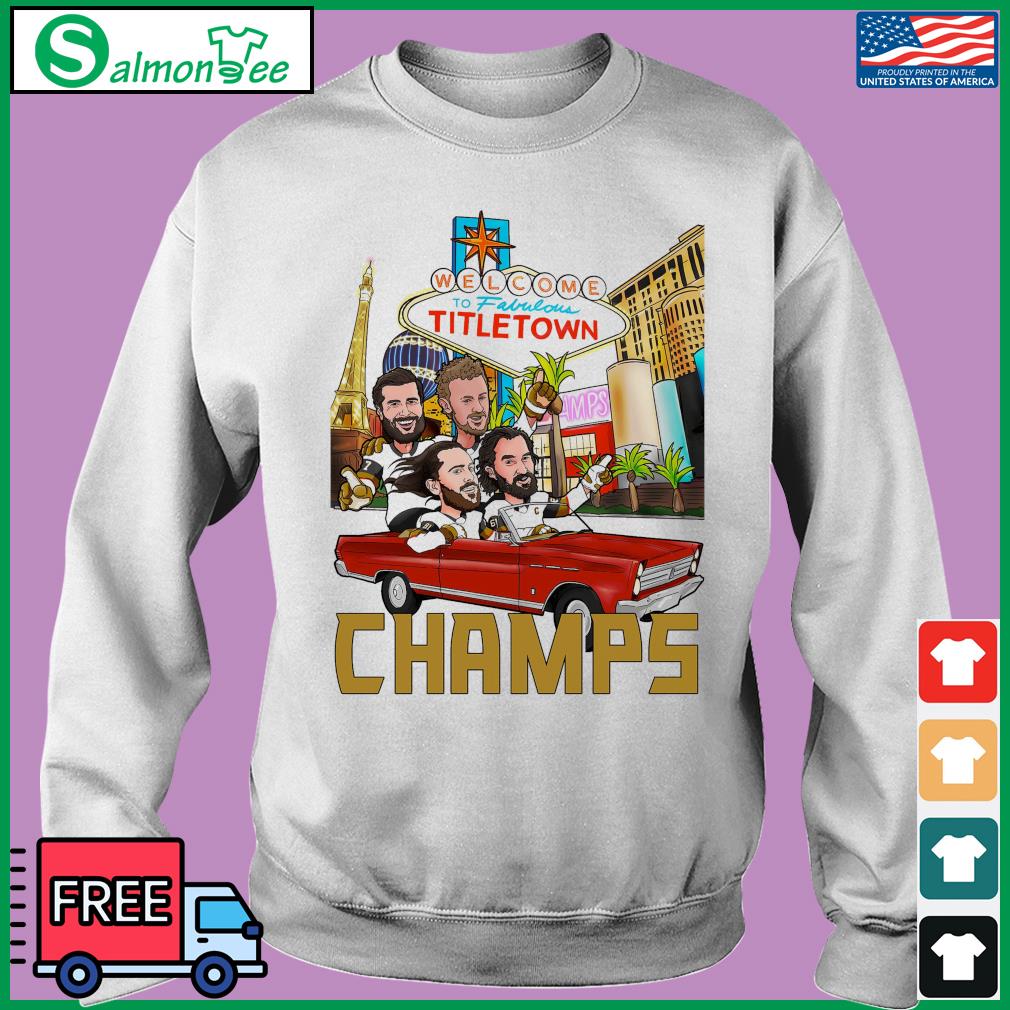 Vegas Golden Knights welcome to fabulous titletown champs shirt, hoodie,  sweatshirt, ladies tee and tank top