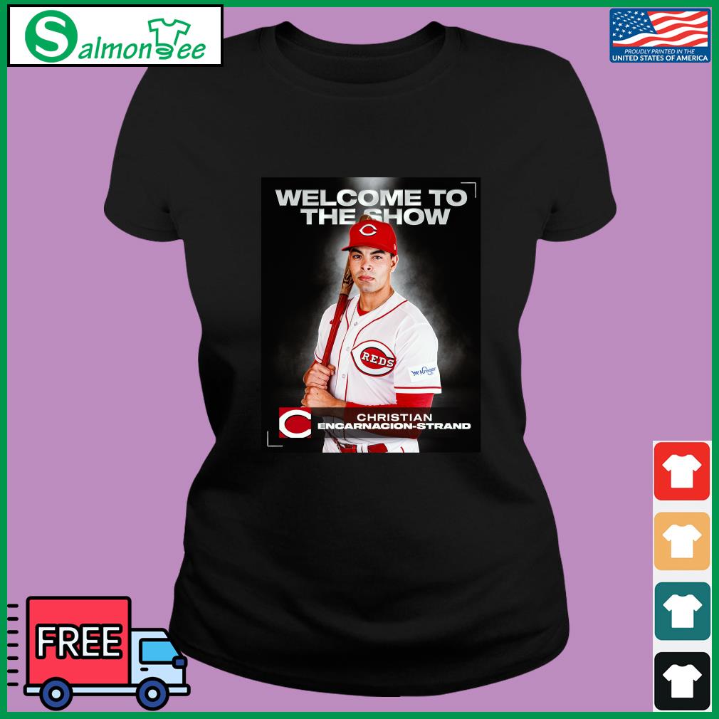 Christian Encarnacion-Strand Welcome To The Show Shirt, hoodie