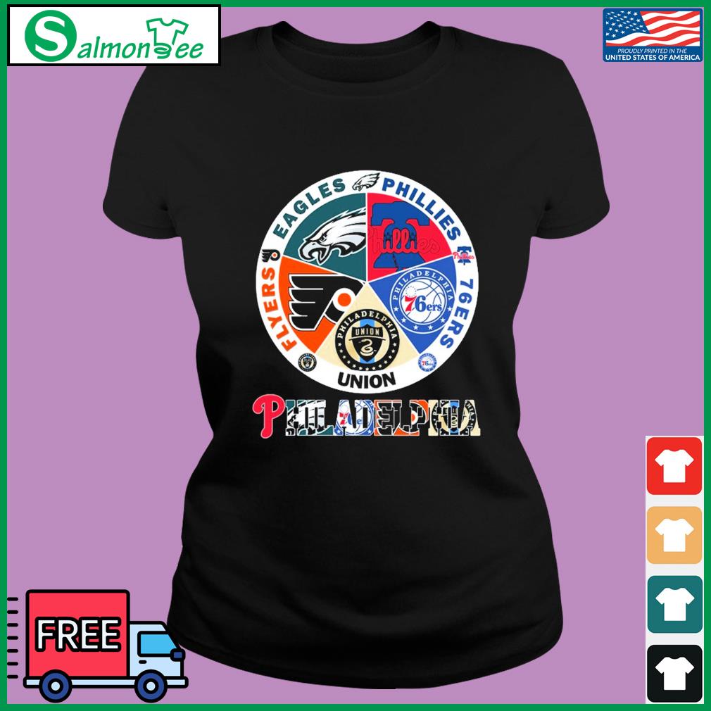 Phillies Eagles Flyers Sixers Union Philadelphia team sports shirt, hoodie,  sweater and v-neck t-shirt