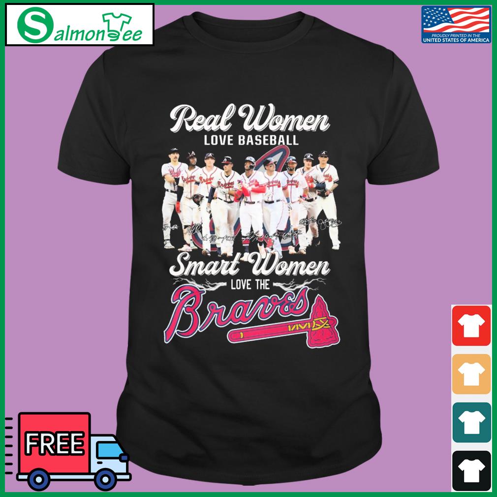 Real Women Love Baseball Atlanta Braves Shirt, hoodie, longsleeve tee,  sweater