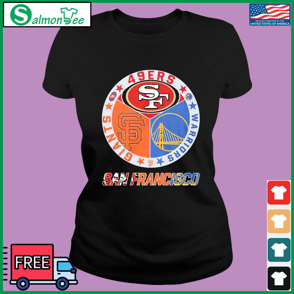 San Francisco 49ers San Francisco Giants Golden State Warriors San Francisco  Logo t-shirt, hoodie, sweater and long sleeve