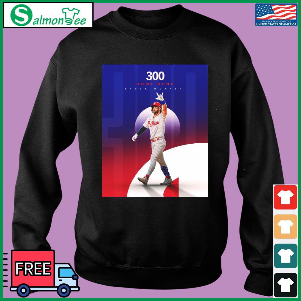 300 Home Runs Bryce Harper Shirt, hoodie, sweater, long sleeve and tank top