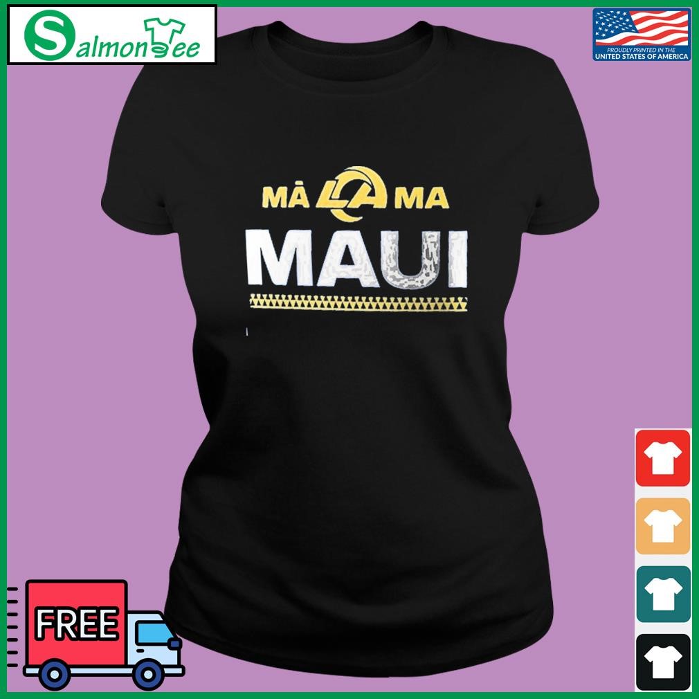 Rams Maui Shirt La Rams Maui Shirt Rams Malama Maui Shirt Malama