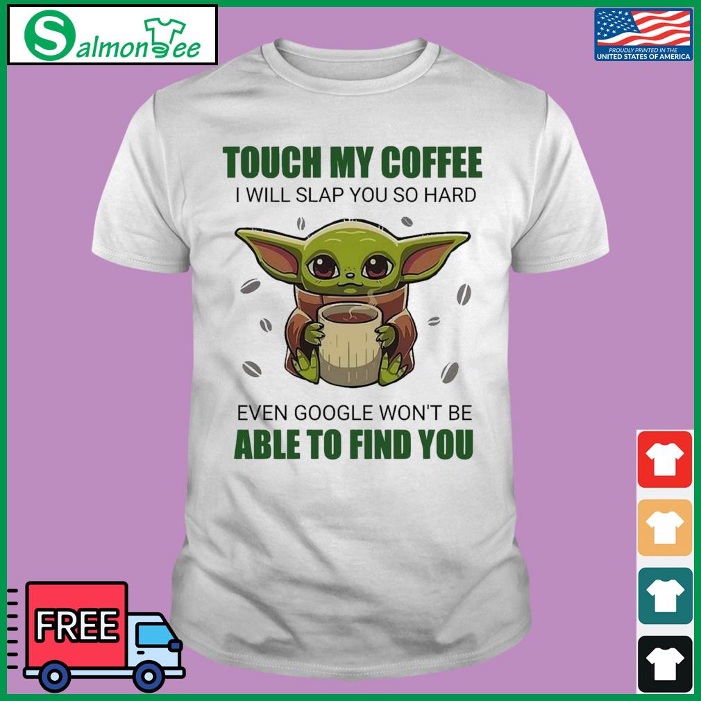 Baby Yoda Coffee I Need Or Slap You I will Mug