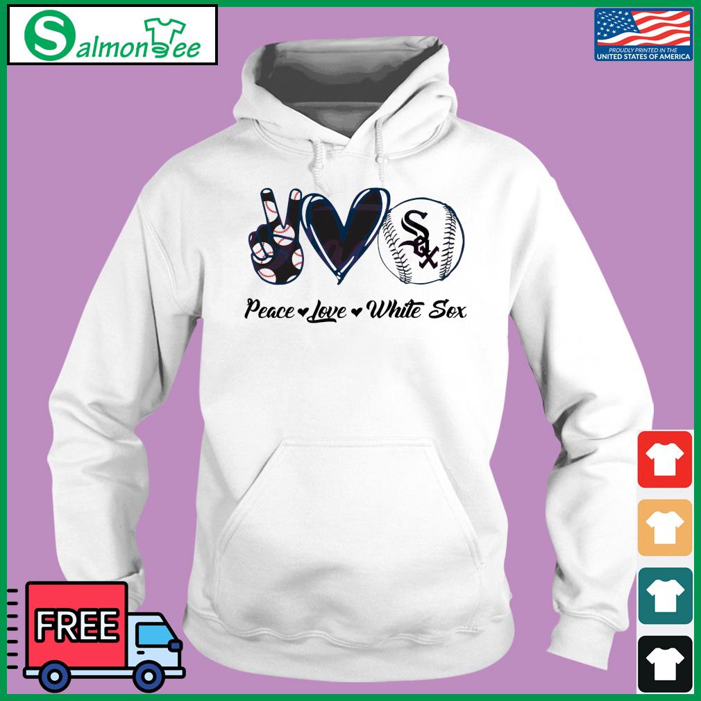 Chicago White Sox Peace Love White Sox Baseball Shirt - Teespix