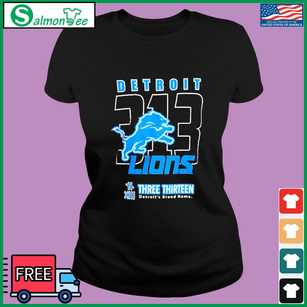 Detroit Lions 313 Three Thirteen Area Code Shirt, hoodie, sweater, long  sleeve and tank top