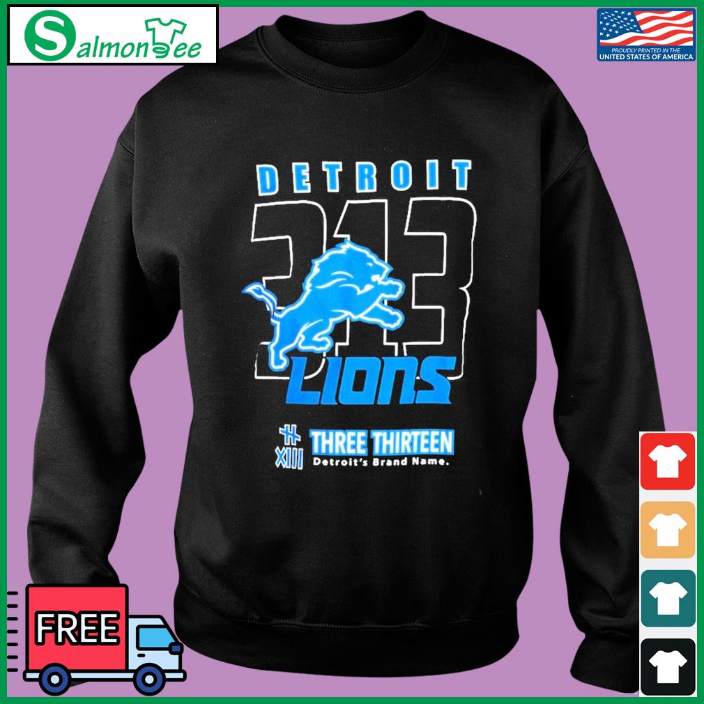 Official Detroit Lions 313 Three Thirteen Area Code Shirt, hoodie, tank  top, sweater and long sleeve t-shirt