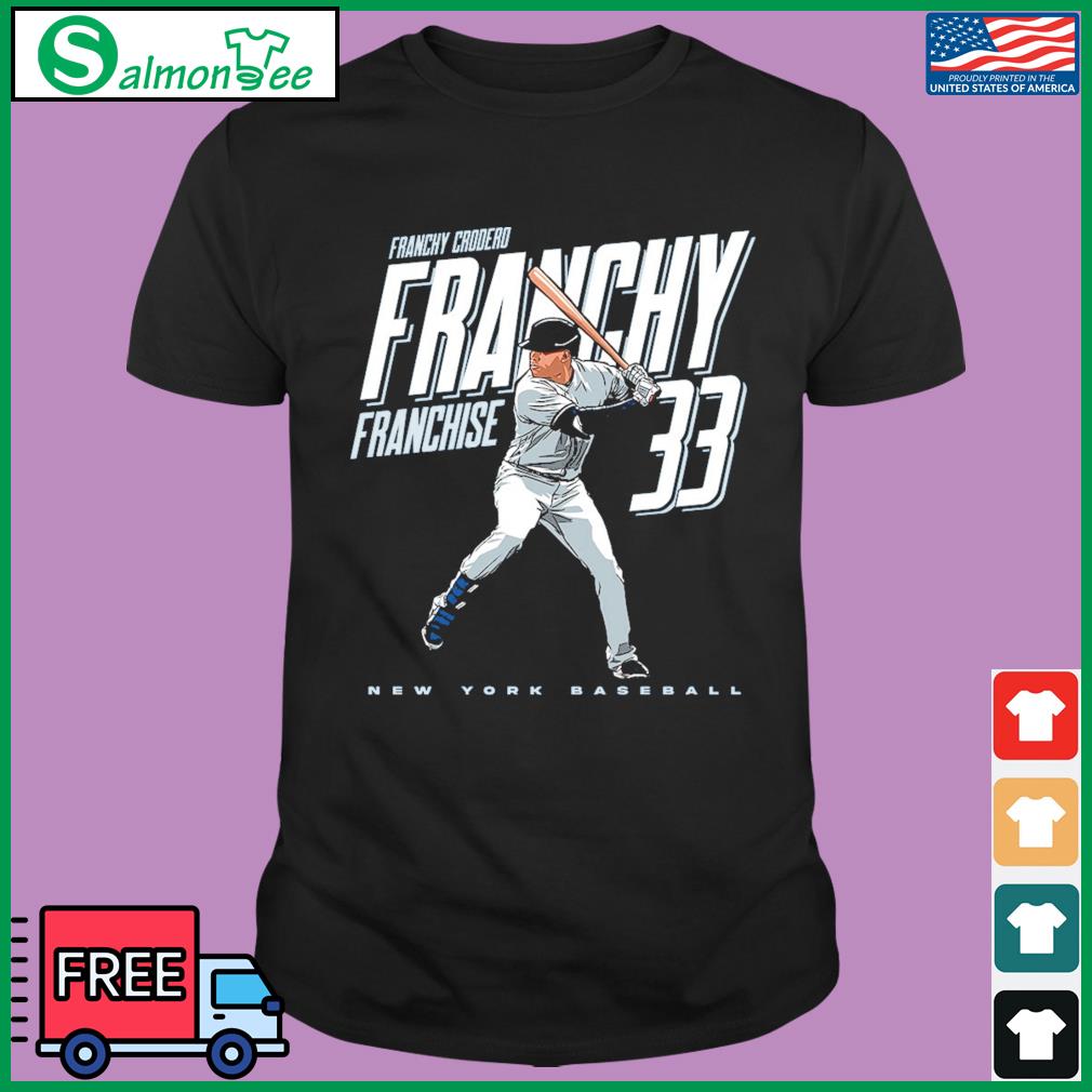 Face of the Franchyse Franchy Cordero NY Yankees shirt, hoodie